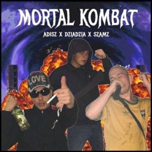 MORTAL KOMBAT - Yung Adisz (Ft. Młody Dziadek & Szamz)