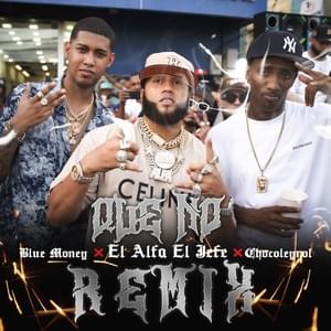 Que No (Remix) - El Alfa, Imperio Record & Bluemoney (Ft. ChocoLeyrol)