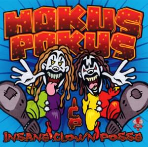 Hokus Pokus - Insane Clown Posse