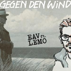 Gegen den Wind - Erste Allgemeine Verunsicherung (Ft. Lemo)