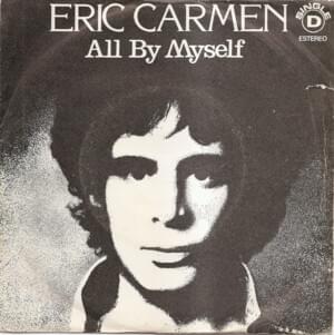 All By Myself (Single Edit) - Eric Carmen