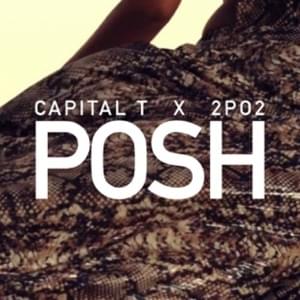 Posh - Capital T (Ft. 2po2)