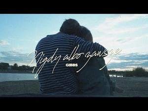 Nigdy albo zawsze dla Ciebie - ​Gibbs