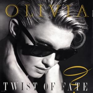 Twist of Fate - Olivia Newton-John