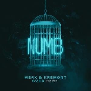 Numb - Merk & Kremont, SVEA (Ft. Ernia)