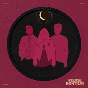 Please Don’t Say - Jeremy Passion, Melissa Polinar & Gabe Bondoc