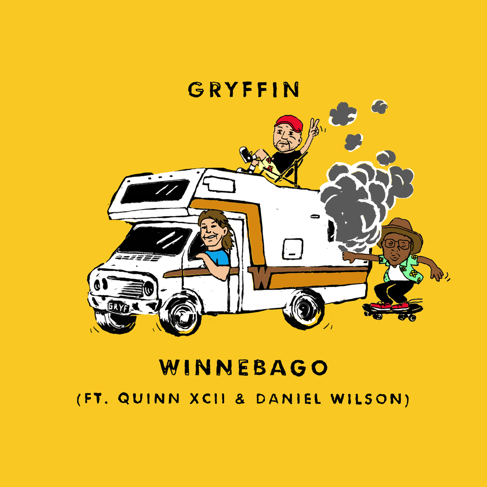 Winnebago - Gryffin (Ft. Daniel Wilson & Quinn XCII)