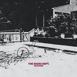 Occupied - The Radio Dept.