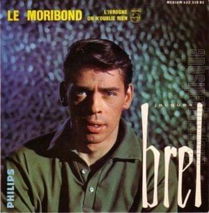 Jacques Brel - Le Moribond (English Translation) - Lyrxo English Translations