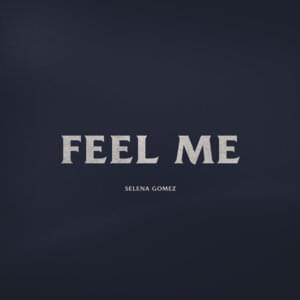 Selena Gomez - Feel Me (Türkçe Çeviri) - Lyrxo Türkçe Çeviri