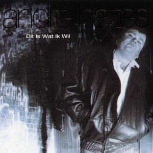 What’d I Say - André Hazes