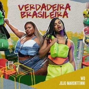 Verdadeira Brasileira - WD & Jojo Maronttinni