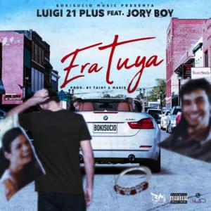 Era Tuya - Luigi 21 Plus (Ft. Jory Boy)