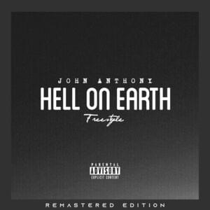 Hell on Earth (Freestyle) - John Anthony (Rap)