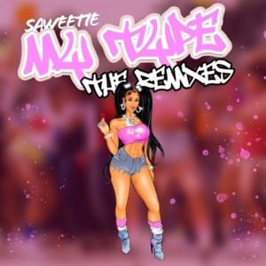 My Type (Remix 2) - Saweetie (Ft. French Montana, Tiwa Savage & Wale)