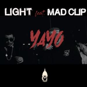 Yayo - Light (Ft. Mad Clip)