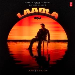 Laadla - Ikka & Sanjoy