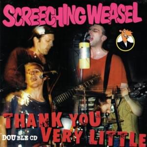 I Can See Clearly Now [live, Philadelphia 1993] - Screeching Weasel