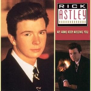 My Arms Keep Missing You (The No L Mix) - Rick Astley