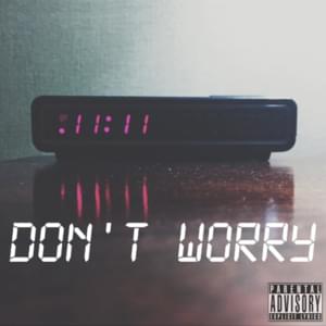 Don’t Worry - 11:11