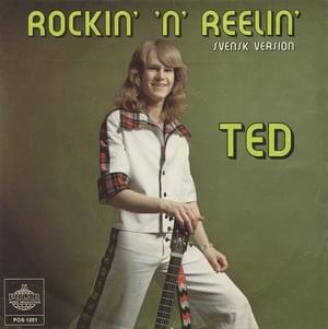 Rockin’ ‘n’ Reelin’ - Ted Gärdestad