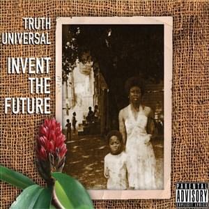 Invent The Future - Truth Universal (Ft. Evelyn "Champagne" King & Suave)