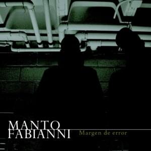 Margen de Error - Manto & Fabianni