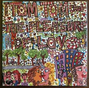 Pleasure Of Love - Tom Tom Club