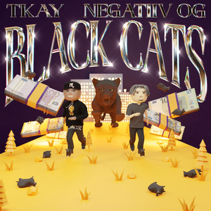 Black Cats - Tkay (DEU) (Ft. ​negatiiv OG)