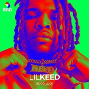 Good Luck - Lil Keed