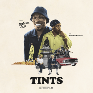 Tints - Anderson .Paak (Ft. Kendrick Lamar)