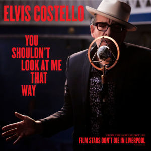 You Shouldn’t Look at Me That Way - Elvis Costello & The Imposters