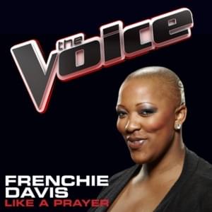 Like A Prayer (The Voice Performance) - Frenchie Davis