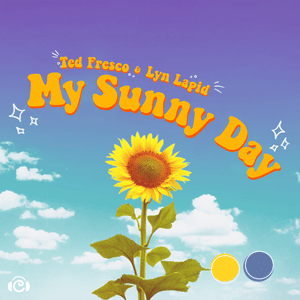 My Sunny Day - Ted Fresco & Lyn Lapid