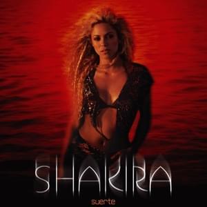 Suerte (Whenever, Wherever) - Shakira