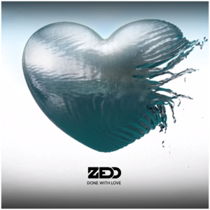 Done with Love - Zedd