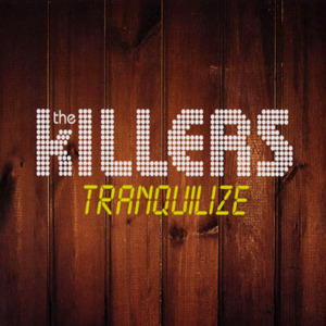 Tranquilize - The Killers (Ft. Lou Reed)