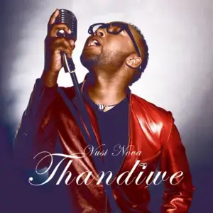 Thandiwe (R&B Version) - Vusi Nova