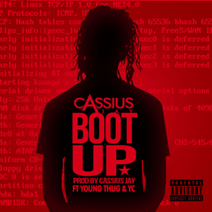 Boot Up - Cassius Jay (Ft. YC (Yung Chris) & Young Thug)