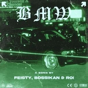 BMW - Feisty (GRC) (Ft. Bossikan & Roi 6/12)