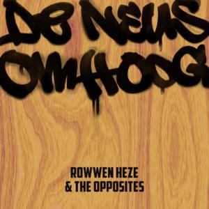 De Neus Omhoog (ft. The Opposites) - Rowwen Hèze (Ft. The Opposites)