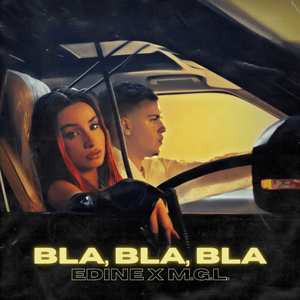 Bla, Bla, Bla - Edine & M.G.L.