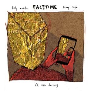 FaceTime - ​billy woods & ​kenny segal (Ft. Samuel T. Herring)