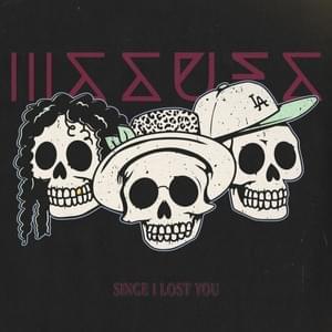 Since I Lost You - Issues (Ft. Skyler Acord)