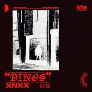 Dinos - XNXX (Traducere în română) - Lyrxo Traduceri în română