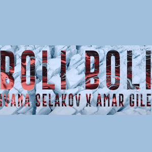 Boli boli - Ivana Selakov & Amar Gile