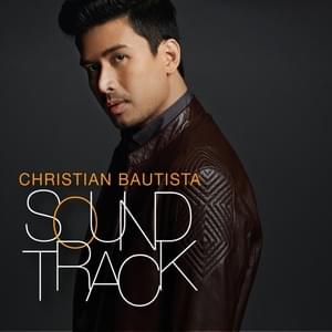 Cruisin’ - Christian Bautista (Ft. Julie Anne San Jose)