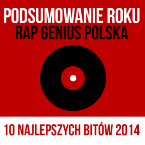 Top 10 bitów 2014 - Rap Lyrxo Polska