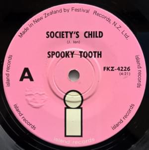 Society’s Child - Spooky Tooth