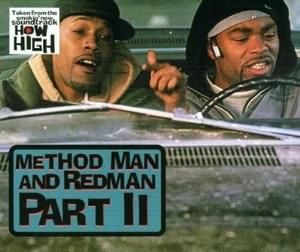 Part II - Method Man & Redman